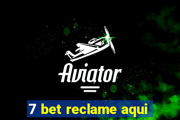 7 bet reclame aqui